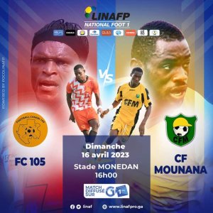 National Foot 1&nbsp;: FC 105 vs CF Mounana pour la reprise ce dimanche